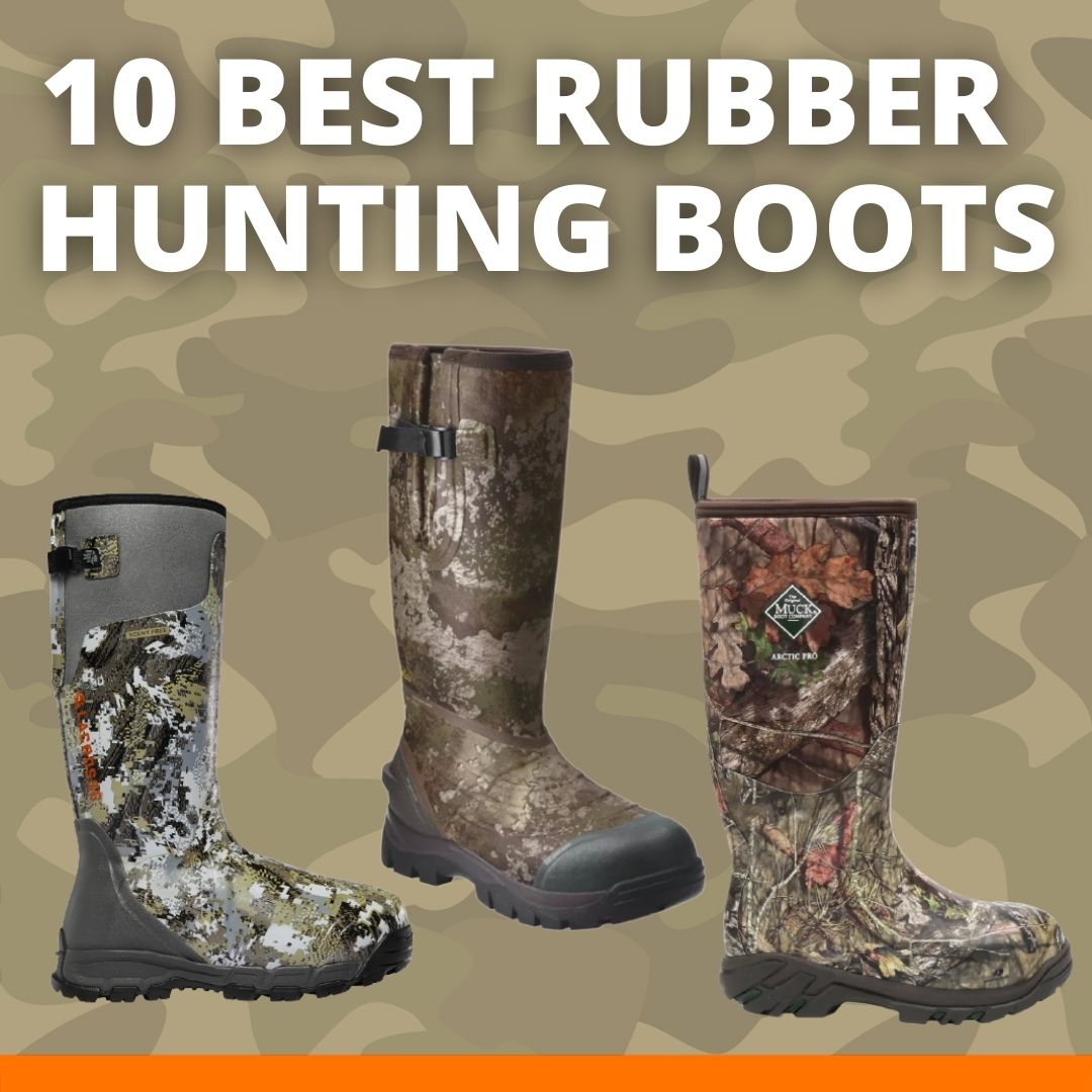 Best Rubber Hunting Boots